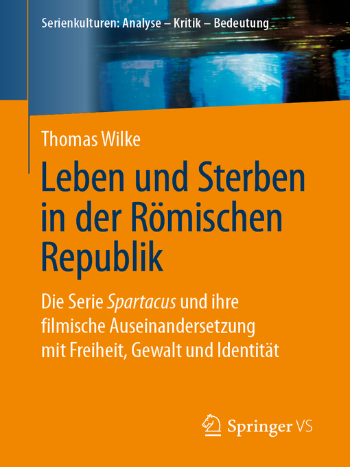 Title details for Leben und Sterben in der Römischen Republik by Thomas Wilke - Available